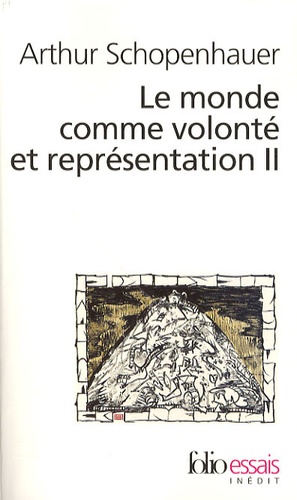 Le monde comme volonté et représentation  - Tome 2