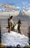 Chroniques des temps obscurs Tome 6 - Chasseur de fantômes