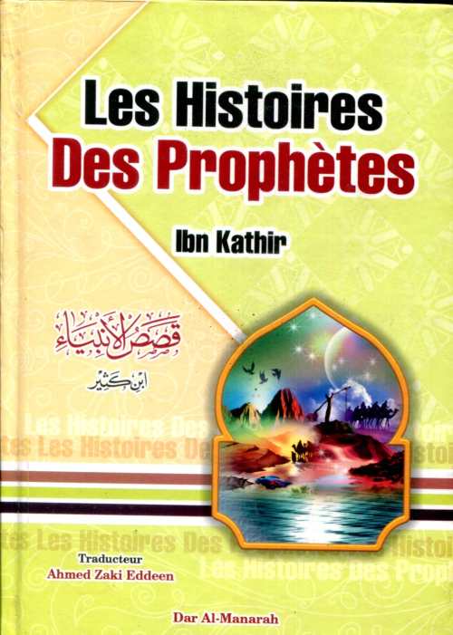 Les Histoires des Prophètes ibn kathir