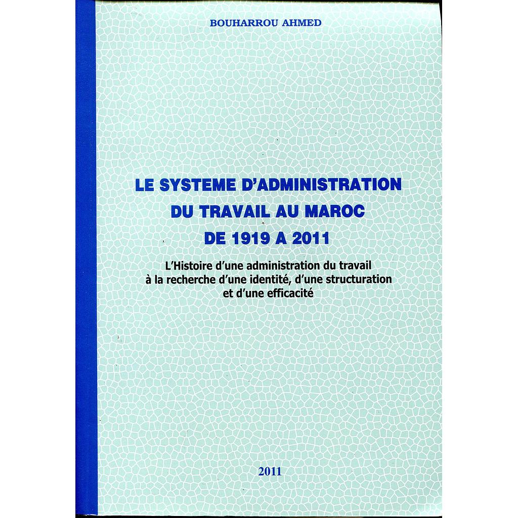 Le système d'administration du travail au Maroc de 1919 à 2011