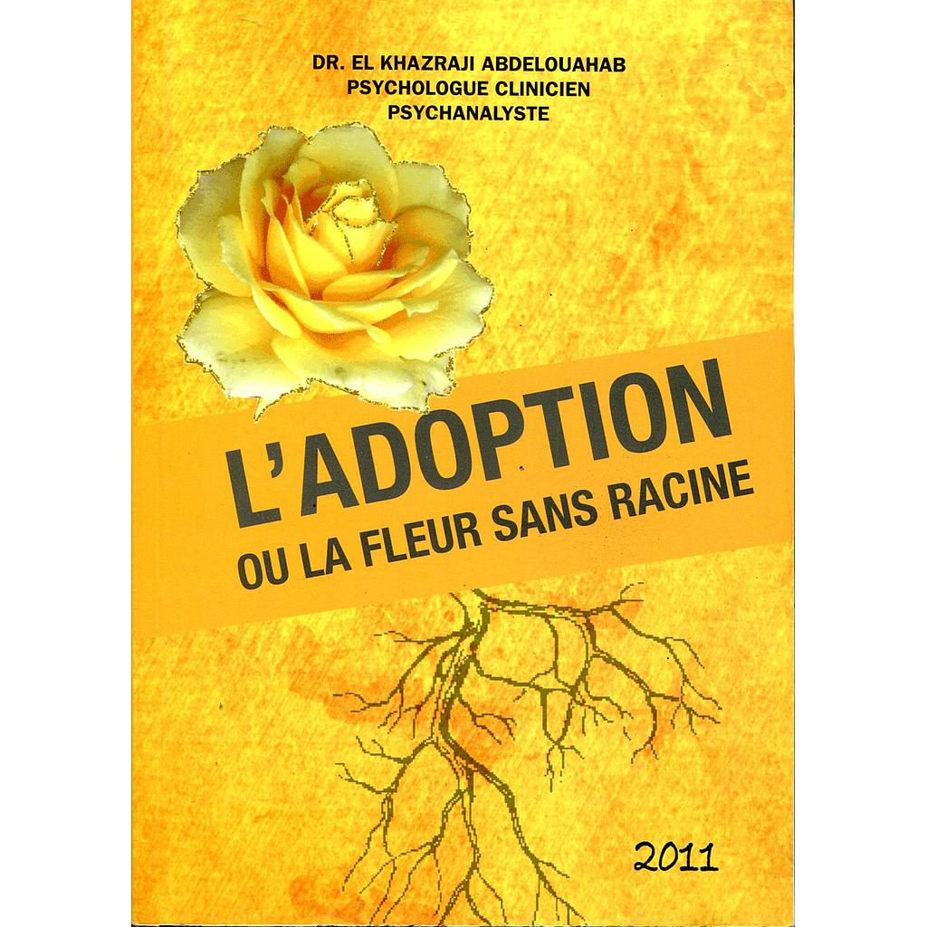 L'Adoption ou la fleur sans racine