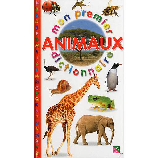 Mon premier dictionnaire : Animaux