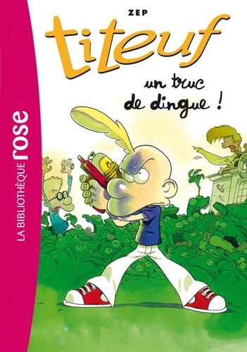 Titeuf Tome 14 - Un truc de dingue !