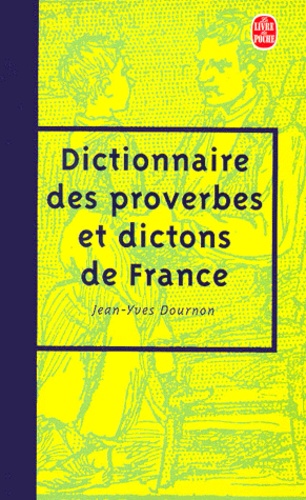Le Dictionnaire des proverbes et dictons de France