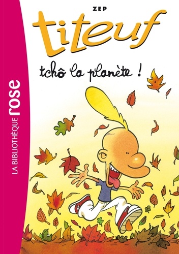 Titeuf Tome 7 - Tchô la planète !
