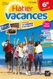 Cahier de vacances de la 6e vers la 5e - Hatier Vacances: Révisions toutes matières