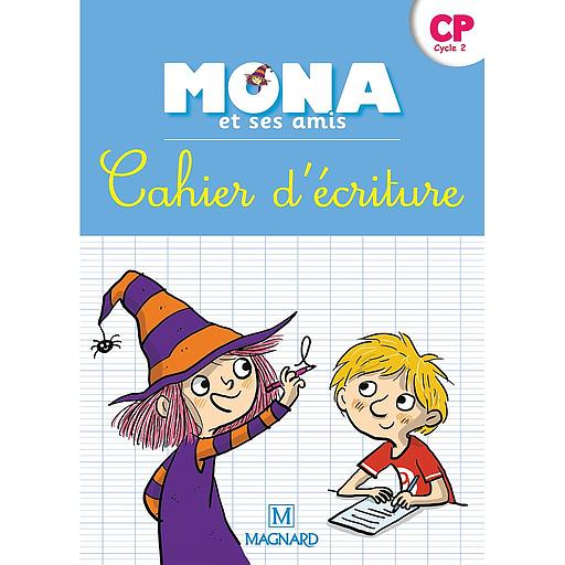 Je lis avec Mona et ses amis CP  - Cahier d'écriture