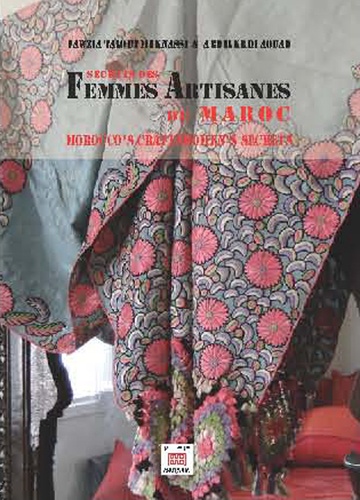 Secrets des femmes artisanes du Maroc  - Edition français-anglais-arabe
