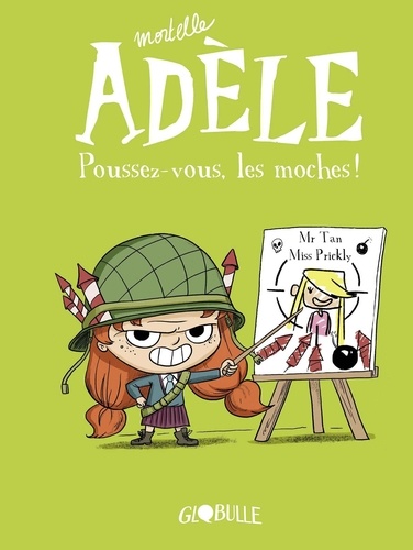 Mortelle Adèle Tome 5 - Poussez-vous, les moches !