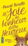 La joie du bonheur d'être heureux