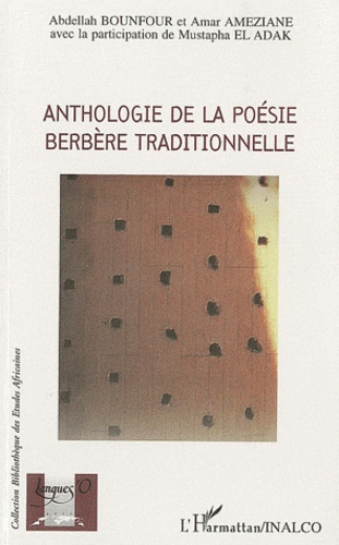 Anthologie de la poésie berbère traditionnelle  - Edition bilingue français-berbère