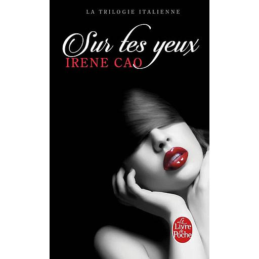 La Trilogie italienne Tome 1 - Sur tes yeux