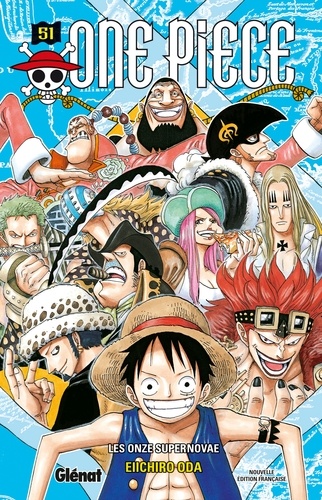 One Piece Tome 51 - Les Onze Supernovae