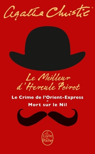 Le meilleur d'Hercule Poirot  - Le crime de l'Orient-Express ; Mort sur le Nil