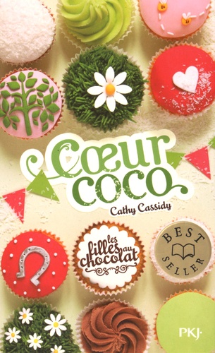 Les filles au chocolat Tome 4 - Cœur Coco
