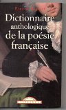 Dictionnaire Anthologique de la Poésie Française