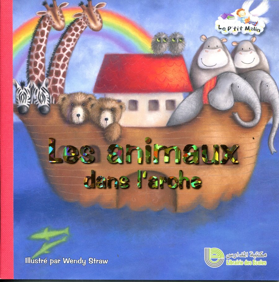 Collection le P'tit Malin: Les animaux dans l'arche