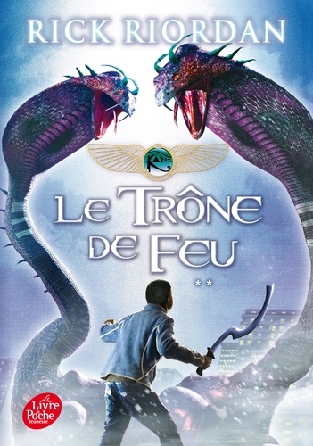 Kane Chronicles Tome 2 - Le trône de feu