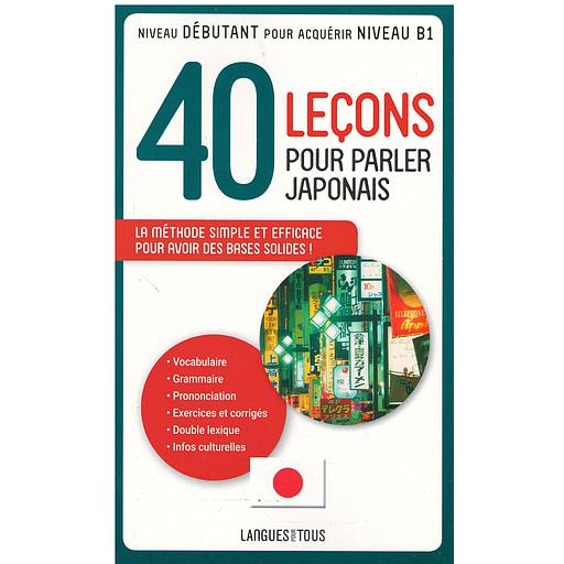 40 leçons pour parler japonais