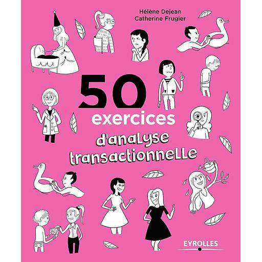 50 exercices d'analyse transactionnelle