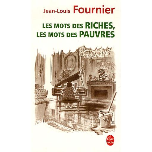 Les mots des riches, les mots des pauvres