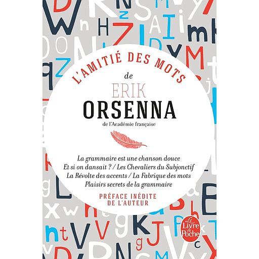 L'Amitié des mots  - La grammaire est une chanson douce ; Les chevaliers du subjonctif ; La révolte des accents ; Et si on dansait ? ; La fabrique des mots ; Plaisirs secrets de la grammaire