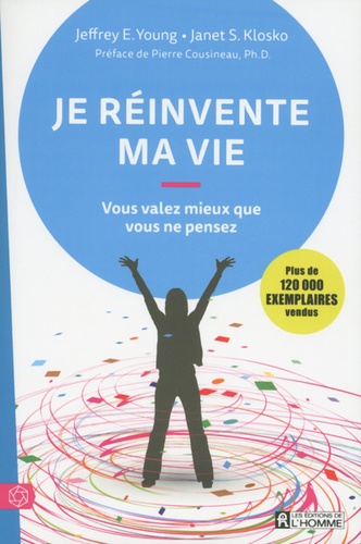Je réinvente ma vie  - Vous valez mieux que vous ne pensez