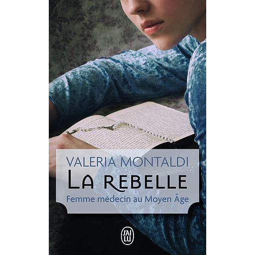 La rebelle  - Femme médecin au Moyen Age