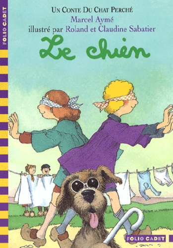 Le chien. Un conte du chat perché