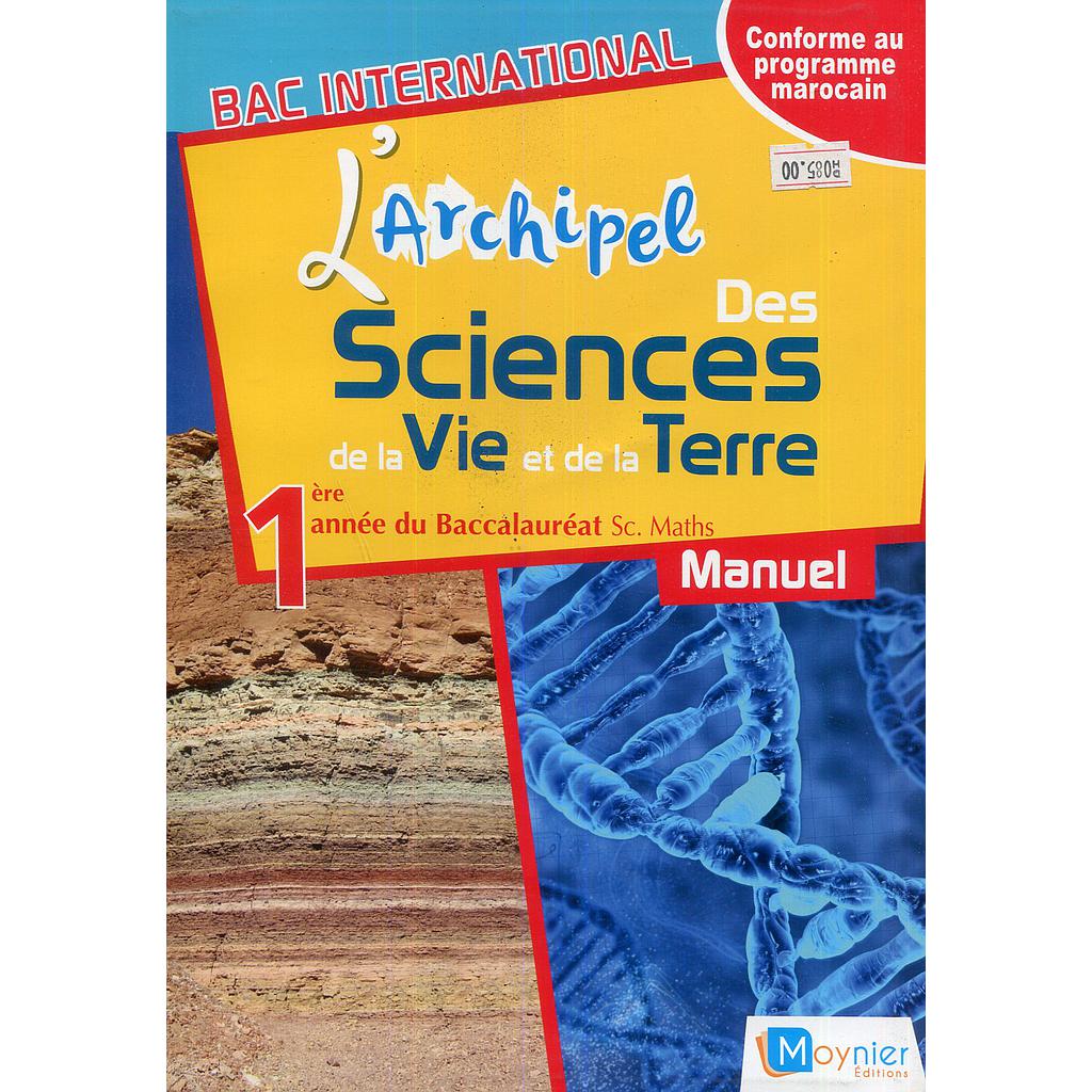 L'archipel des SVT 1re Bac - Sc. Maths - Manuel