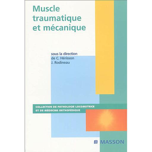 Muscle traumatique mécanique