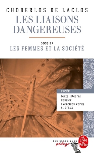 Les liaisons dangereuses  - Dossier thématique : Les femmes et la société