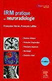 IRM pratique en neuroradiologie