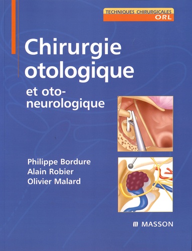 Chirurgie otologique et oto-neurologique