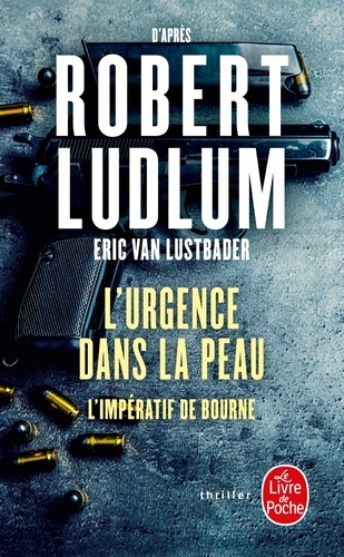 L'urgence dans la peau  - L'impératif de Bourne