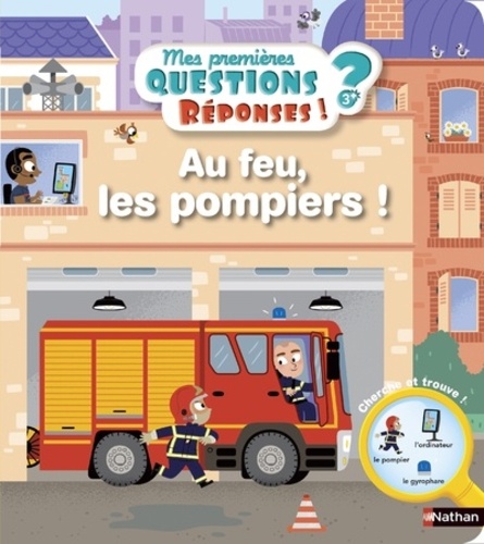 Au feu, les pompiers ! - Mes premières Questions/Réponses - doc dès 3 ans