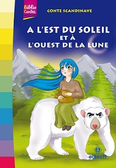 Biblio contes : A l'Est du soleil et à l'ouest de la lune