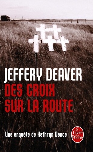 Des croix sur la route  - Une enquête de Kathryn Dan