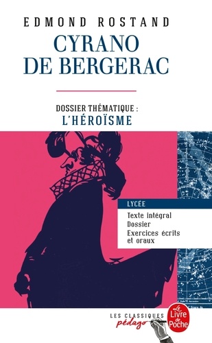 Cyrano de Bergerac  - Dossier thématique : l'héroïsm