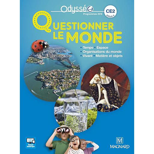 Questionner le monde CE2  - Manuel de l'élève - Programme 2016