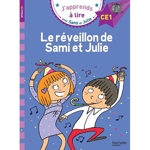 J'apprends à lire avec Sami et Julie - Le réveillon de Sami et Julie - Niveau CE1