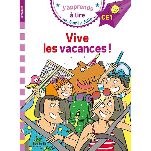 J'apprends à lire avec Sami et Julie - Vive les vacances ! - Niveau CE1