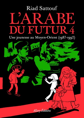L'Arabe du futur Tome 4 - Une jeunesse au Moyen-Orient (1987-1992)