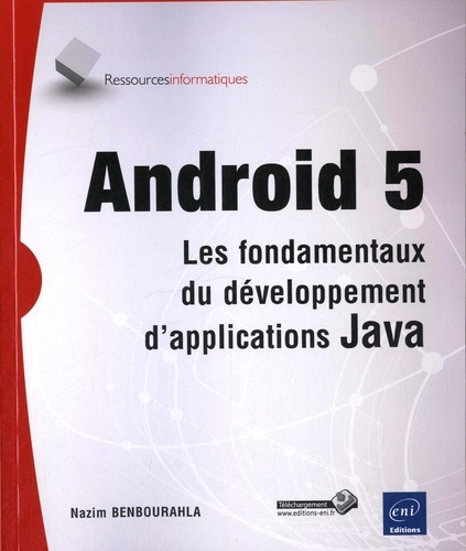 Android 5  - Les fondamentaux du développement d'applications Java