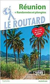 LE ROUTARD 2019-Réunion, Randonnées et plongées