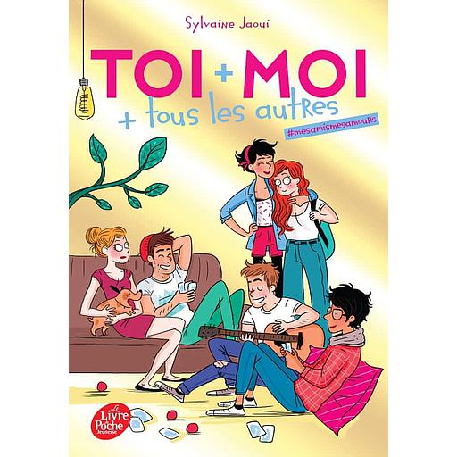 Toi + moi + tous les autres Tome 1 - #mesamismesamours