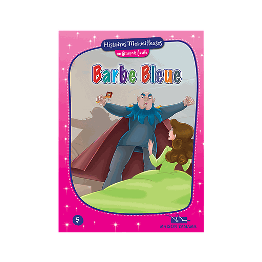 Histoires merveilleuses en français facile : Barbe Bleue