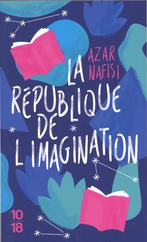 La république de l'imagination  - Comment les livres forgent une nation