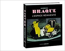 Georges Braque - L'espace réinventé
