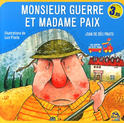 Monsieur Guerre et Madame Paix